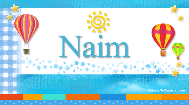 Nombre Naim, Imagen Significado de Naim