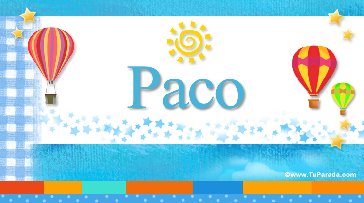 Nombre Paco, Imagen Significado de Paco