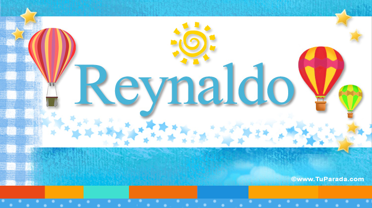 Nombre Reynaldo, Imagen Significado de Reynaldo