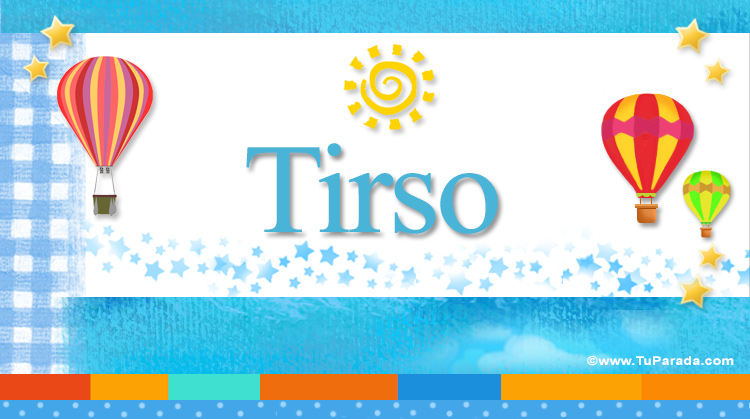 Nombre Tirso, Imagen Significado de Tirso