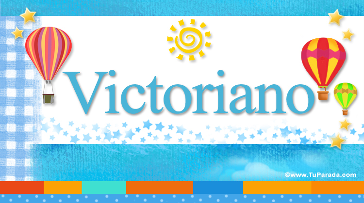Nombre Victoriano, Imagen Significado de Victoriano