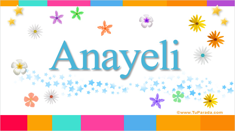 Nombre Anayeli, Imagen Significado de Anayeli
