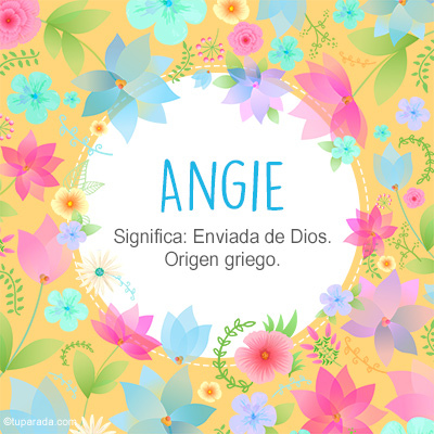 Significado Nombre Angie