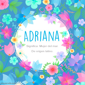 Significado Nombre Adriana