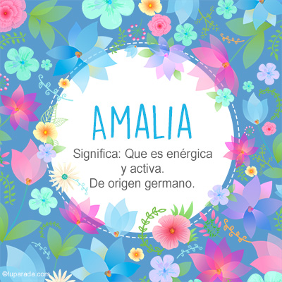 Significado Nombre Amalia