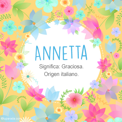Significado Nombre Annetta