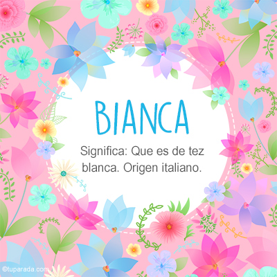 Significado Nombre Bianca