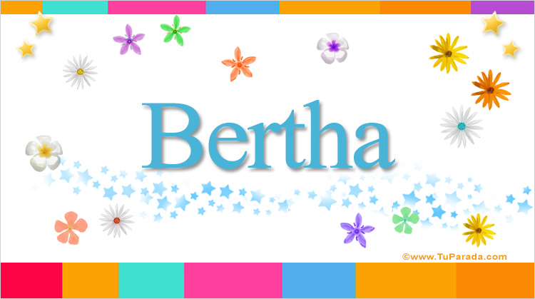 Nombre Bertha, Imagen Significado de Bertha