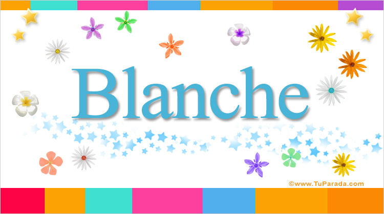 Nombre Blanche, Imagen Significado de Blanche