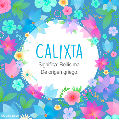 Significado Nombre Calixta