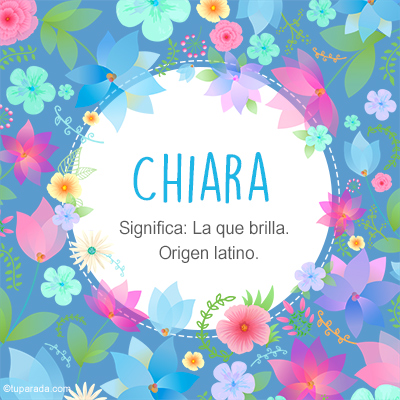 Significado Nombre Chiara