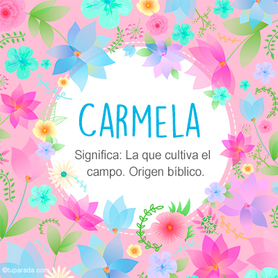 Significado Nombre Carmela