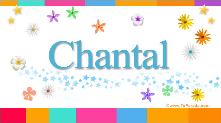 Nombre Chantal, Imagen Significado de Chantal