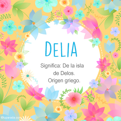 Significado Nombre Delia