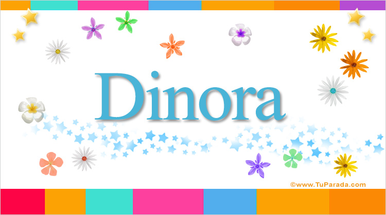Nombre Dinora, Imagen Significado de Dinora