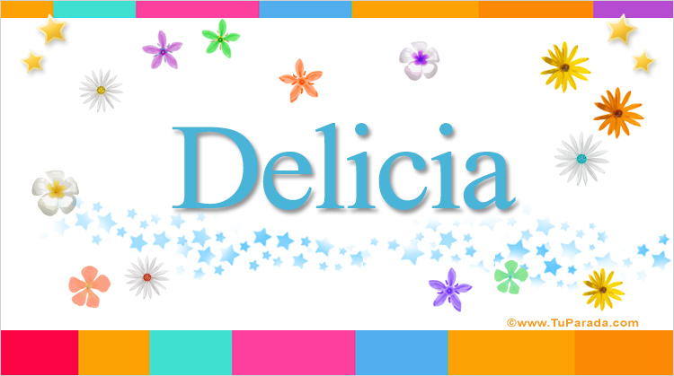 Nombre Delicia, Imagen Significado de Delicia