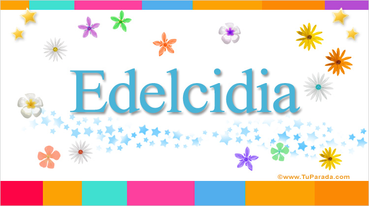 Nombre Edelcidia, Imagen Significado de Edelcidia