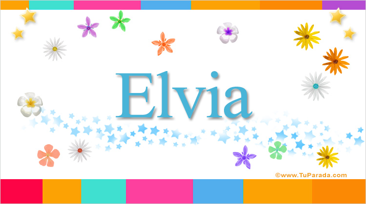 Nombre Elvia, Imagen Significado de Elvia