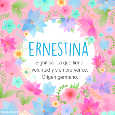 Significado Nombre Ernestina