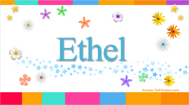 Nombre Ethel, Imagen Significado de Ethel