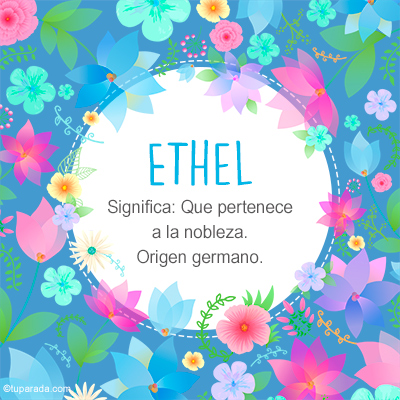 Significado Nombre Ethel