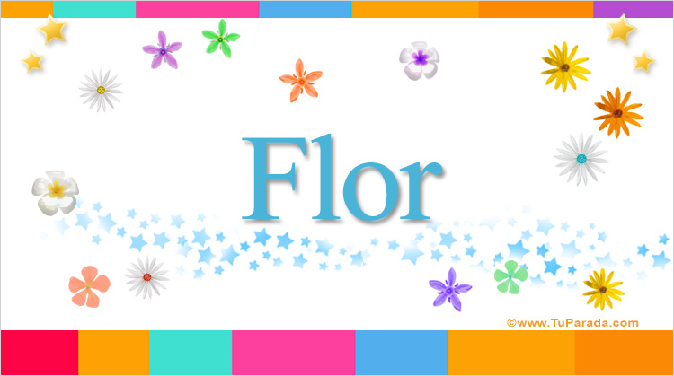 Flor (Nombre) - Significado de Flor