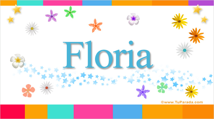 Nombre Floria, Imagen Significado de Floria