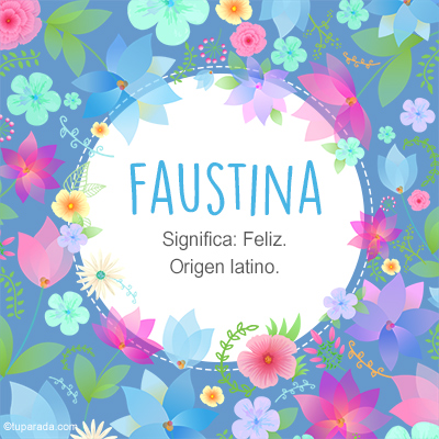 Significado Nombre Faustina