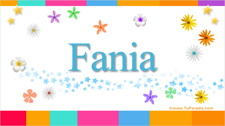 Nombre Fania, Imagen Significado de Fania