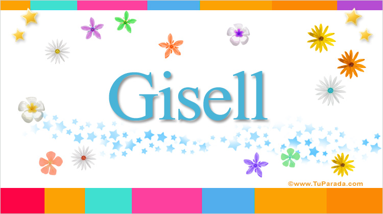 Nombre Gisell, Imagen Significado de Gisell