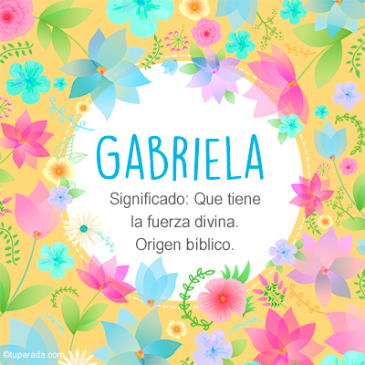 Significado Nombre Gabriela