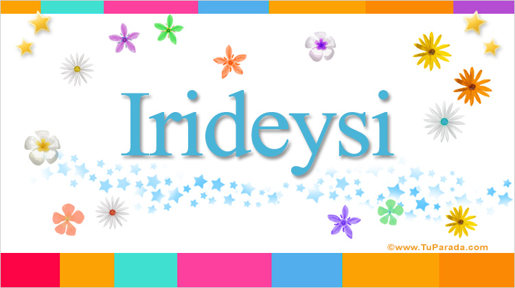 Nombre Irideysi, Imagen Significado de Irideysi