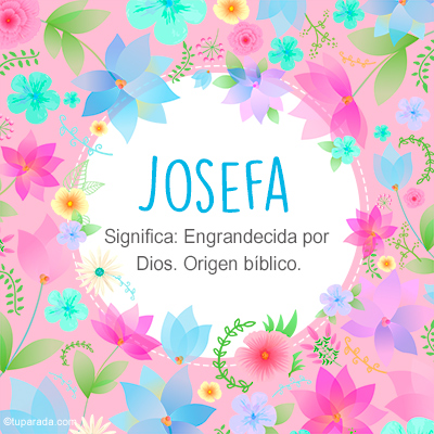 Significado Nombre Josefa