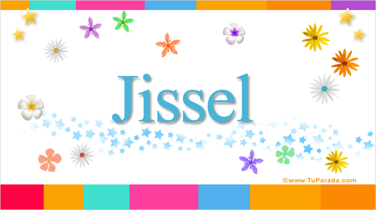 Nombre Jissel, Imagen Significado de Jissel