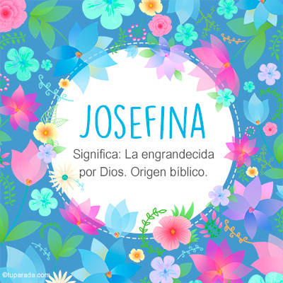 Significado Nombre Josefina