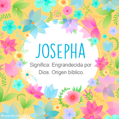 Significado Nombre Josepha