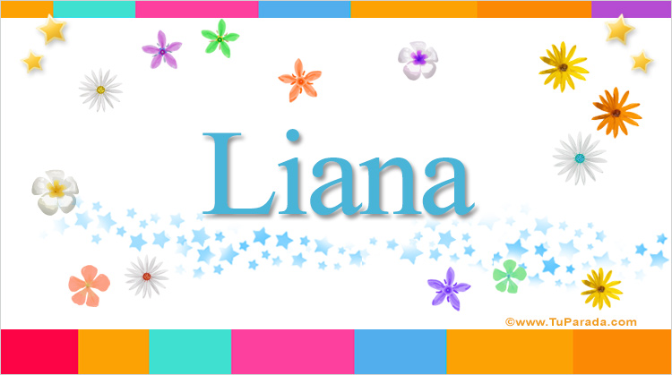 Nombre Liana, Imagen Significado de Liana