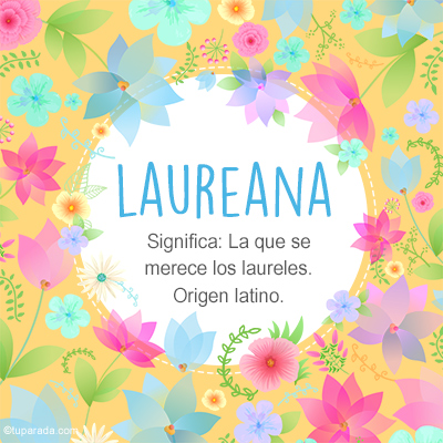 Significado Nombre Laureana