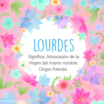 Significado Nombre Lourdes