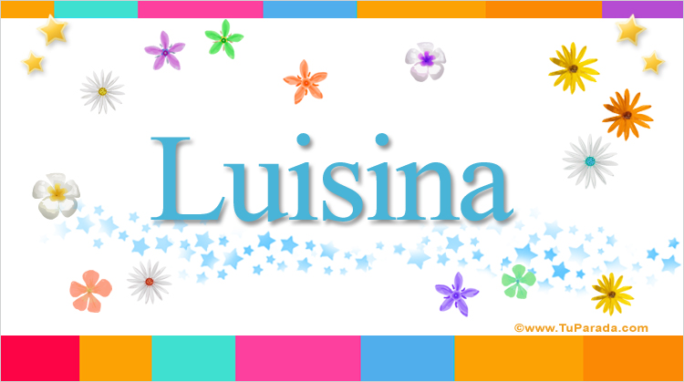 Nombre Luisina, Imagen Significado de Luisina