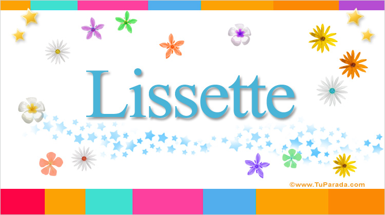 Nombre Lissette, Imagen Significado de Lissette