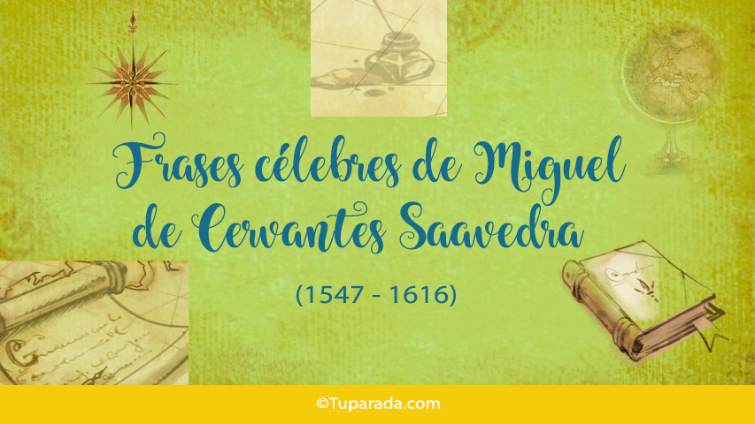 Frases de Miguel de Cervantes Saavedra