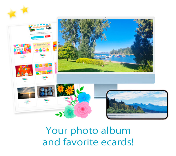 Your photo album and favorite ecards.
